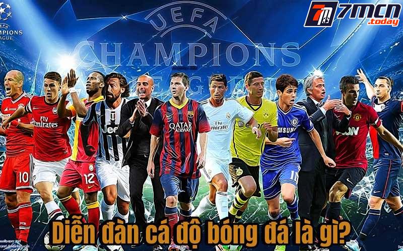 Diễn đàn cá độ bóng đá là gì?